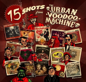 Urban Voodoo Machine - 15 Shots i gruppen CD / Rock hos Bengans Skivbutik AB (3236261)