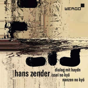 Zender Hans - Dialog Mit Haydn Issei No Kyo Nan i gruppen Externt_Lager / Naxoslager hos Bengans Skivbutik AB (3236764)