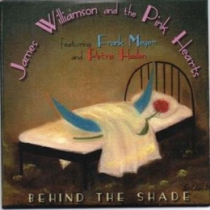 Williamson James - Pink Hearts The - Behind The Shade i gruppen CD / Pop hos Bengans Skivbutik AB (3245745)