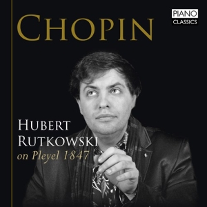 Chopin Frédéric - Hubert Rutkowski On Pleyel 1847 i gruppen CD / Kommande / Klassiskt hos Bengans Skivbutik AB (3247061)