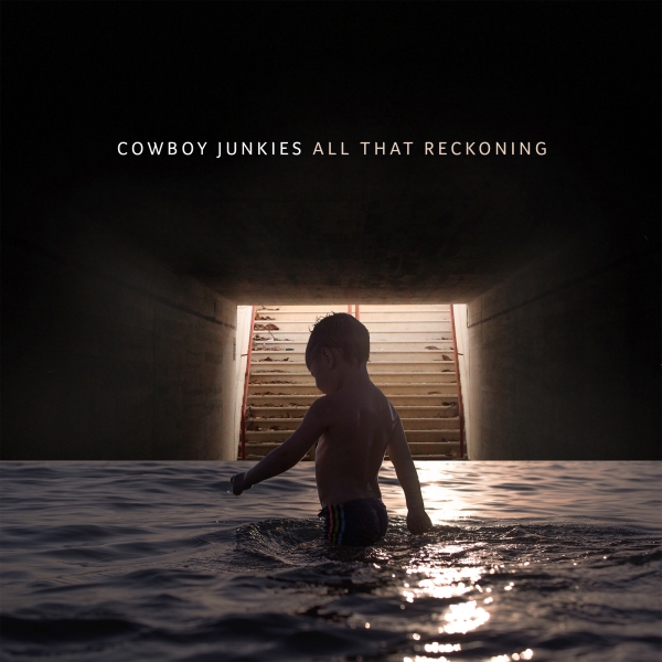 Cowboy Junkies - All That Reckoning i gruppen VINYL / Toppsäljare hos Bengans Skivbutik AB (3247544)