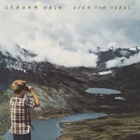 Graham Nash - Over The Years... i gruppen VINYL / Country,Pop-Rock hos Bengans Skivbutik AB (3247611)
