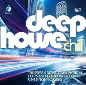 Deep House Chill - Various i gruppen CD / Dance-Techno,Pop-Rock hos Bengans Skivbutik AB (3247632)