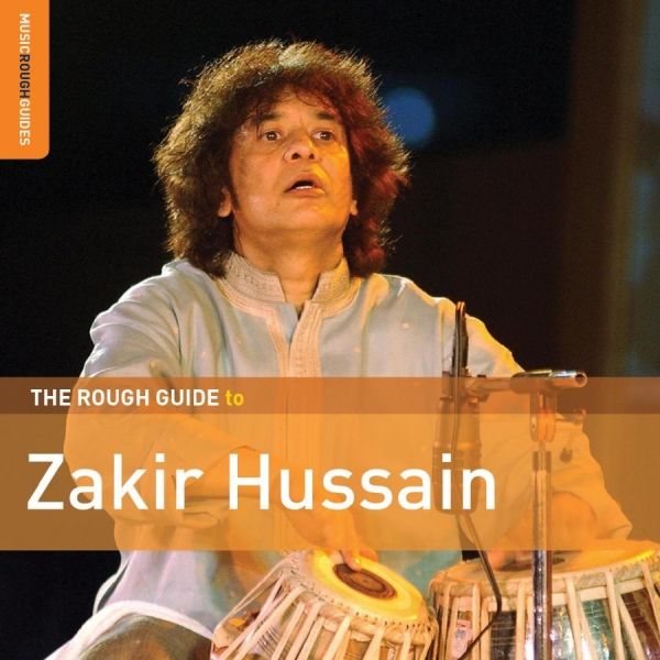 Hussain Zakir - Rough Guide To Zakir Hussain i gruppen CD / Elektroniskt,Pop-Rock,World Music hos Bengans Skivbutik AB (3247640)