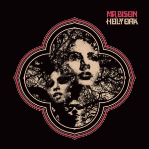 Mr Bison - Holy Oak i gruppen VINYL / Hårdrock/ Heavy metal hos Bengans Skivbutik AB (3247641)