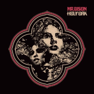 Mr Bison - Holy Oak i gruppen CD / Hårdrock/ Heavy metal hos Bengans Skivbutik AB (3247644)
