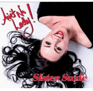 Sister Suzie - Ain't No Lady i gruppen CD / Jazz/Blues hos Bengans Skivbutik AB (3247681)