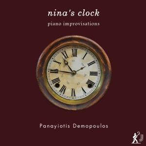 Demopoulos Panayiotis - Nina's Clock: Piano Improvisations i gruppen Externt_Lager / Naxoslager hos Bengans Skivbutik AB (3247731)