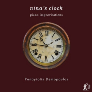 Demopoulos Panayiotis - Nina's Clock: Piano Improvisations i gruppen Externt_Lager / Naxoslager hos Bengans Skivbutik AB (3247731)