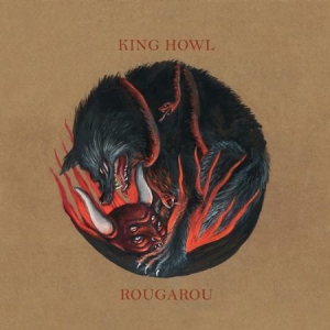King Howl - Rougarou - Ltd.Ed. in the group VINYL / Hårdrock/ Heavy metal at Bengans Skivbutik AB (3249276)