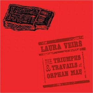 Veirs Laura - Triumphs And Travails Of Orphane Ma i gruppen CD / Pop hos Bengans Skivbutik AB (3249297)