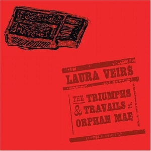Veirs Laura - Triumphs And Travails Of Orphane Ma i gruppen CD / Pop-Rock hos Bengans Skivbutik AB (3249297)