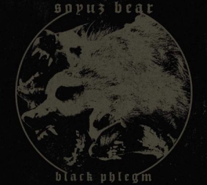 Soyuz Bear - Black Phlegm i gruppen CD / Hårdrock/ Heavy metal hos Bengans Skivbutik AB (3249359)
