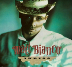 Matt Bianco - Indigo - 30Th Anniversary Deluxe Ed i gruppen CD / Pop-Rock hos Bengans Skivbutik AB (3249366)