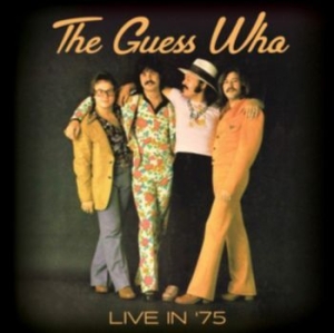 Guess Who - Live In '75 (Fm) i gruppen CD / Pop-Rock hos Bengans Skivbutik AB (3249454)