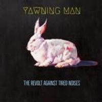 Yawning Man - Revolt Against Tired Noises The (Lt i gruppen VINYL / Hårdrock/ Heavy metal hos Bengans Skivbutik AB (3250556)