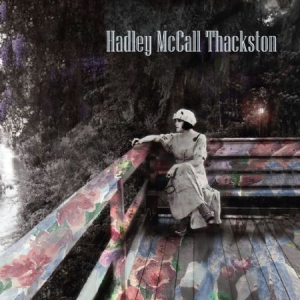 Mccall Thackston Hadley - Hadley Mccall Thackston i gruppen CD / Country hos Bengans Skivbutik AB (3250588)