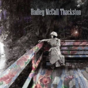 Mccall Thackston Hadley - Hadley Mccall Thackston i gruppen CD / Country hos Bengans Skivbutik AB (3250588)