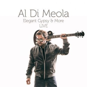 Al Di Meola - Elegant Gypsy & More Live i gruppen CD / Pop hos Bengans Skivbutik AB (3250670)