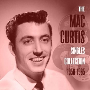 Curtis Mac - The Mac Curtis Singles Collection 1 i gruppen CD / Finsk Musik,Pop-Rock hos Bengans Skivbutik AB (3250672)