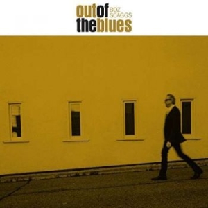 Boz Scaggs - Out Of The Blues i gruppen CD / Pop-Rock hos Bengans Skivbutik AB (3250713)