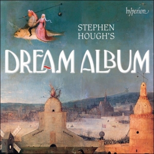 Various - Stephen Hough's Dream Album i gruppen Externt_Lager / Naxoslager hos Bengans Skivbutik AB (3255477)