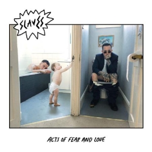 Slaves - Acts Of Fear And Love (Vinyl) i gruppen VINYL / Pop-Rock,Punk hos Bengans Skivbutik AB (3256613)