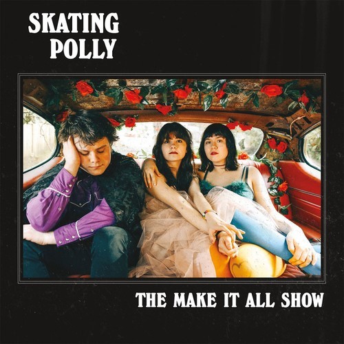 Skating Polly - The Make It All Show i gruppen ÖVRIGT / Övrigt / aub hos Bengans Skivbutik AB (3261663)