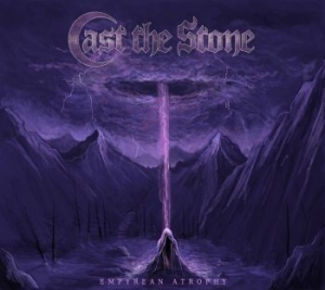Cast The Stone - Empyrean Atrophy i gruppen VINYL / Hårdrock/ Heavy metal hos Bengans Skivbutik AB (3263772)