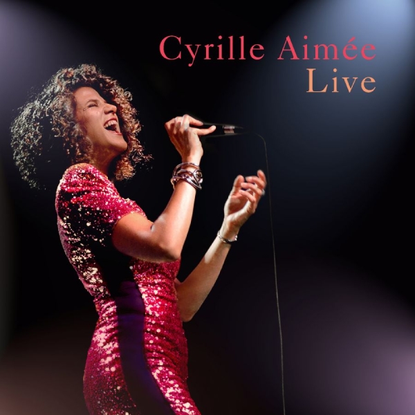 Aimée Cyrille - Cyrille Aimée Live i gruppen ÖVRIGT / Övrigt / aub hos Bengans Skivbutik AB (3263810)