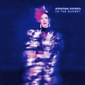 Shires Amanda - To The Sunset i gruppen CD / Country hos Bengans Skivbutik AB (3264209)