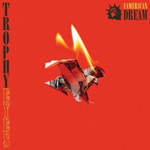 Trophy Eyes - The American Dream i gruppen CD / Hårdrock,Pop-Rock hos Bengans Skivbutik AB (3264250)