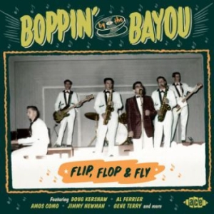 Blandade Artister - Boppin' By The Bayou:Flip, Flop & F i gruppen CD / RNB, Disco & Soul hos Bengans Skivbutik AB (3264368)