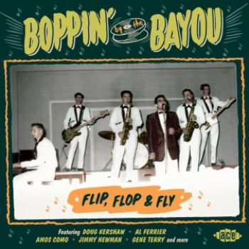 Various Artists - Boppin' By The Bayou:Flip, Flop & F i gruppen CD / Toppsäljare hos Bengans Skivbutik AB (3264368)