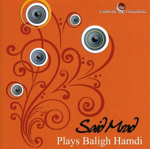 Said Mrad - Plays Baligh Hamdi i gruppen CD / Worldmusic/ Folkmusik hos Bengans Skivbutik AB (3264470)