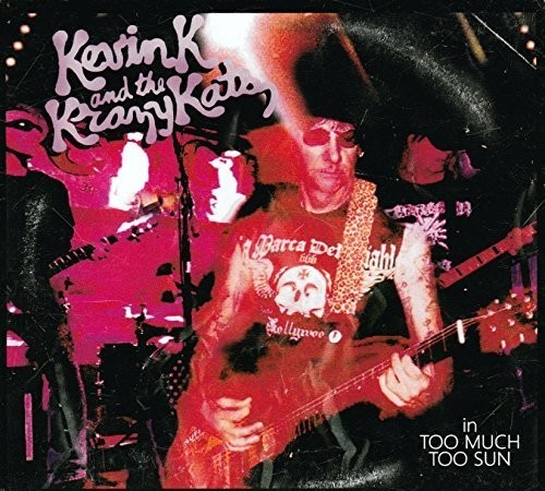 Kevin K - Too Much Too Sun i gruppen ÖVRIGT / Övrigt / aub hos Bengans Skivbutik AB (3264583)
