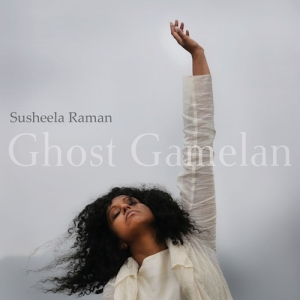 Raman Susheela - Ghost Gamelan i gruppen ÖVRIGT / Övrigt / aub hos Bengans Skivbutik AB (3265333)