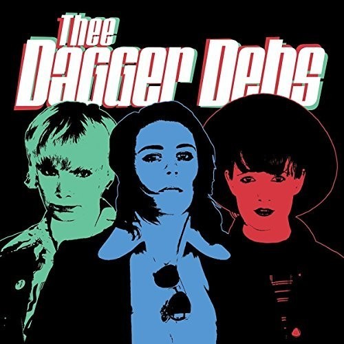 Thee Dagger Debs - Thee Dagger Debs i gruppen VINYL / Rock hos Bengans Skivbutik AB (3266527)