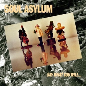 Soul Asylum - Say What You Will... Everything Can i gruppen CD / Pop-Rock hos Bengans Skivbutik AB (3266560)
