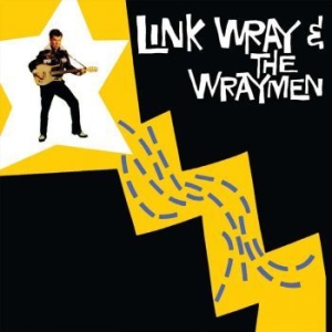 Wray Link & The Wraymen - Link Wray & The Wraymen i gruppen CD / Rock hos Bengans Skivbutik AB (3266732)