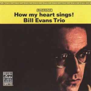 Evans Bill (Trio) - How My Heart Sings! i gruppen VI TIPSAR / Blowout / Blowout-CD hos Bengans Skivbutik AB (3266733)