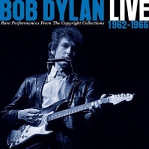 Dylan Bob - Live 1962-1966 - Rare Performances From  i gruppen CD / Elektroniskt,World Music hos Bengans Skivbutik AB (3266991)