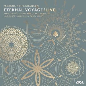 Stockhausen Markus - Eternal Voyage - Live i gruppen CD / Pop-Rock hos Bengans Skivbutik AB (3266993)