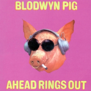Blodwyn Pig - Ahead Rings Out i gruppen VINYL / Pop-Rock hos Bengans Skivbutik AB (3267006)