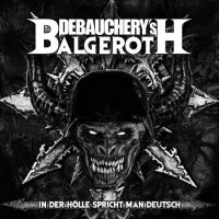 Debauchery Vs. Balgeroth - In Der Hölle Spricht Man Deutsch (2 i gruppen CD / Hårdrock hos Bengans Skivbutik AB (3267217)