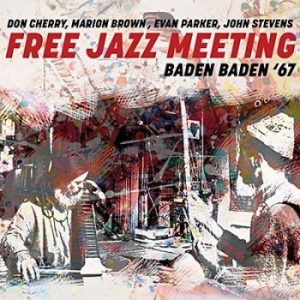 Blandade Artister - Free Jazz Meeting Baden Baden \67 i gruppen CD / Jazz/Blues hos Bengans Skivbutik AB (3274082)