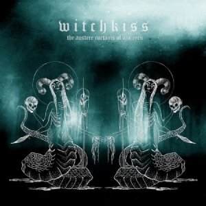 Witchkiss - Austere Curtains Of Our Eyes i gruppen CD / Hårdrock/ Heavy metal hos Bengans Skivbutik AB (3274087)