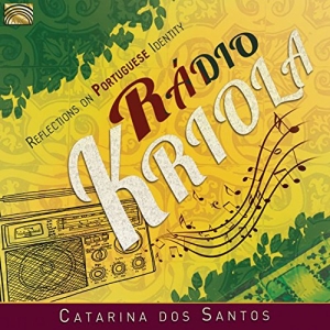 Santons Catarina Dos - Radio Kriola - Reflections On Portu i gruppen CD / Elektroniskt,World Music hos Bengans Skivbutik AB (3274192)