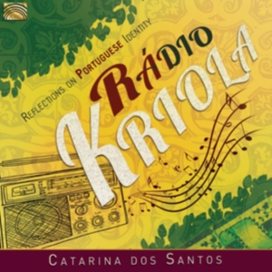Santons Catarina Dos - Radio Kriola - Reflections On Portu i gruppen CD / Elektroniskt,World Music hos Bengans Skivbutik AB (3274192)