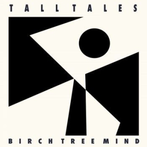 Tall Tales - Birch Tree Of Mind i gruppen VINYL / Nyheter / Jazz/Blues hos Bengans Skivbutik AB (3275366)